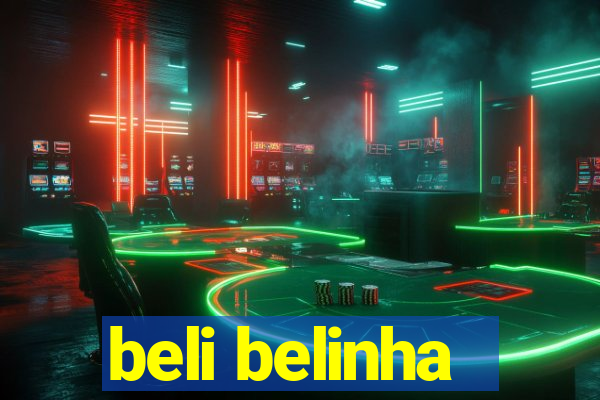beli belinha